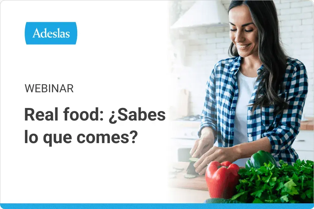 Webinar: Real food, ¿sabes lo que comes?